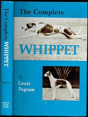 Seller image for The Complete Whippet for sale by The Book Collector, Inc. ABAA, ILAB
