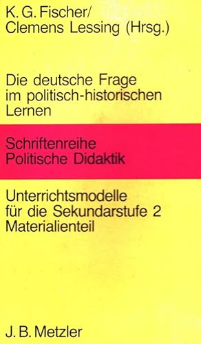 Seller image for Die deutsche Frage im politisch-historischen Lernen - Materialienteil Schriftenreihe politische Didaktik for sale by Versandantiquariat Nussbaum