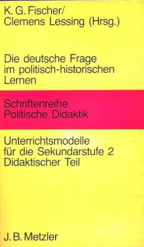 Seller image for Die deutsche Frage im politisch-historischen Lernen - Didaktischer Teil for sale by Versandantiquariat Nussbaum