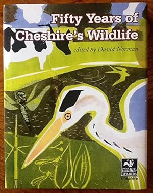 Imagen del vendedor de Fifty Years of Cheshire's Wildlife a la venta por WeBuyBooks