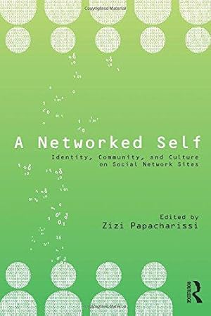 Immagine del venditore per A Networked Self: Identity, Community, and Culture on Social Network Sites venduto da WeBuyBooks