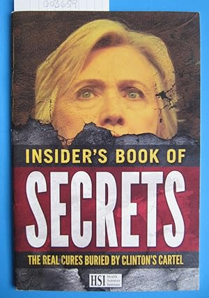 Insider's Book of Secrets | The Real Cures Buried by Clinton's Cartel