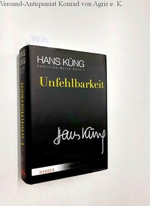 Seller image for Unfehlbarkeit (Hans Kng Smtliche Werke, Band 5) for sale by Versand-Antiquariat Konrad von Agris e.K.