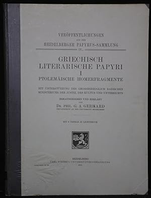 Griechisch-Literarische Papyri I: Ptolemäische Homerfragmente (Veröffentlichungen aus der Heidelb...