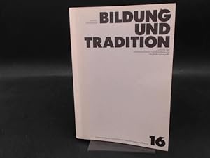 Bildung und Tradition. Zur Kritik der neokonservativen Funktionalisierung des Bildungsbegriffs. [...