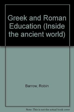 Bild des Verkufers fr Greek and Roman Education (Inside the ancient world) zum Verkauf von WeBuyBooks