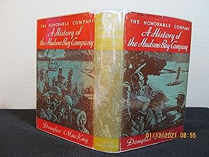 Image du vendeur pour The Honourable Company, A History of the Hudson's Bay Company mis en vente par DRM books