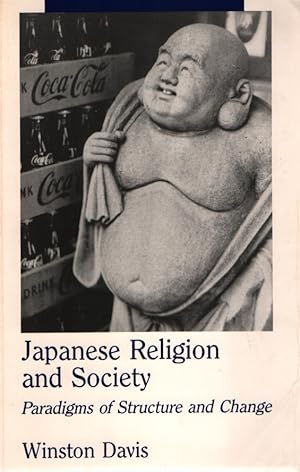 Immagine del venditore per Japanese Religion and Society: Paradigms of Structure and Change venduto da Fundus-Online GbR Borkert Schwarz Zerfa