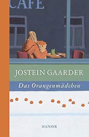 Das Orangenmädchen. Aus dem Norwegischen von Gabriele Haefs. Originaltitel: Appelsinpiken.
