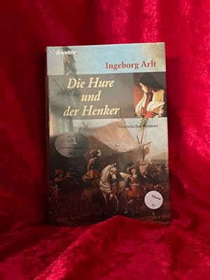 Die Hure und der Henker : historischer Roman. Historischer Roman