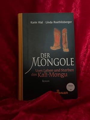 Immagine del venditore per Der Mongole : vom Leben und Sterben des Kali-Mongu. Karin Vial ; Linda Roethlisberger venduto da Antiquariat Jochen Mohr -Books and Mohr-