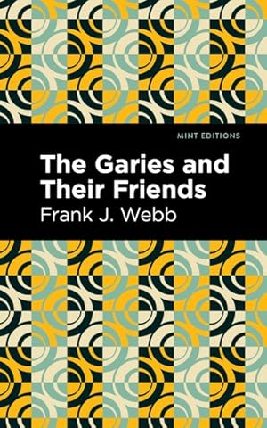 Imagen del vendedor de Garies and Their Friends a la venta por GreatBookPrices