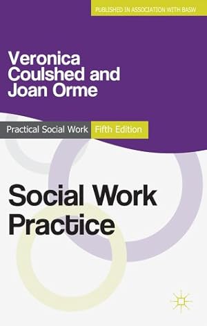 Seller image for Social Work Practice (Practical Social Work Series) by Coulshed, Veronica, Orme, Joan [Paperback ] for sale by booksXpress