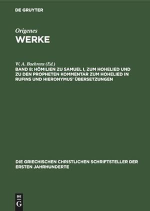 Seller image for Hmilien zu Samuel I, zum Hohelied und zu den Propheten Kommentar zum Hohelied in Rufins und Hieronymus bersetzungen for sale by AHA-BUCH GmbH