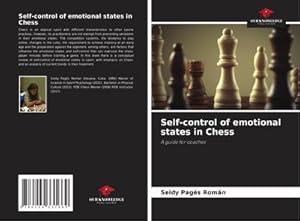 Seller image for Self-control of emotional states in Chess : A guide for coaches for sale by AHA-BUCH GmbH