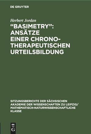 Bild des Verkufers fr Basimetry: Anstze einer chronotherapeutischen Urteilsbildung zum Verkauf von AHA-BUCH GmbH