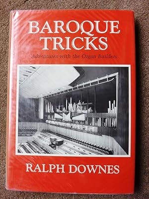 Baroque Tricks: Adventures with the Organ Builders