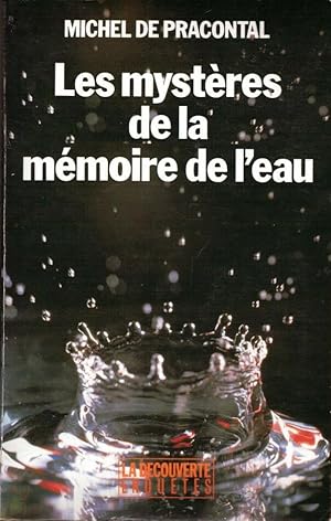 Les mystères de la mémoire de l'eau