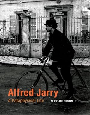 Bild des Verkufers fr Alfred Jarry : A Pataphysical Life zum Verkauf von GreatBookPrices