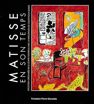 Matisse en son temps. Exposition organisée par le Centre Pompidou avec la participation de collec...