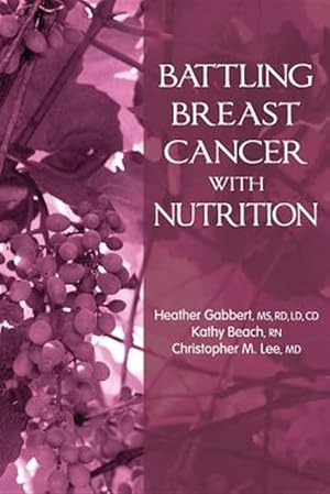 Seller image for Battling Breast Cancer with Nutrition for sale by GreatBookPrices