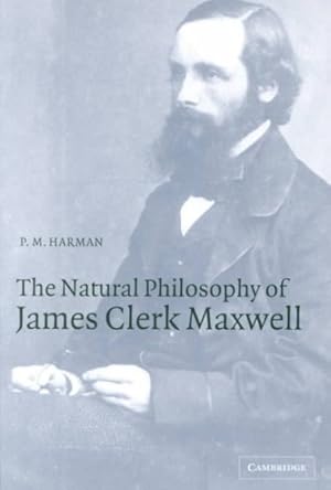 Imagen del vendedor de Natural Philosophy of James Clerk Maxwell a la venta por GreatBookPricesUK