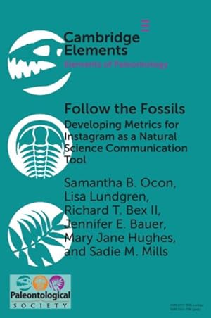 Immagine del venditore per Follow the Fossils : Developing Metrics for Instagram As a Natural Science Communication Tool venduto da GreatBookPrices