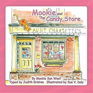 Seller image for Mookie And The Candy Store for sale by GreatBookPrices
