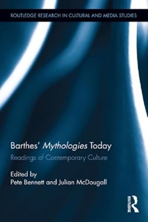 Image du vendeur pour Barthes' Mythologies Today : Readings of Contemporary Culture mis en vente par GreatBookPricesUK