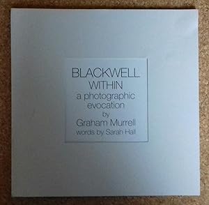 Blackwell Within: A Photographic Evocation