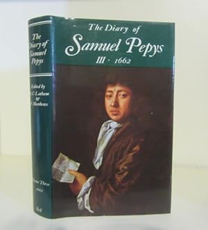 Immagine del venditore per The Diary of Samuel Pepys: A New and Complete Transcription. Volume III: 1662 venduto da BRIMSTONES