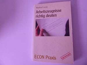 Bild des Verkufers fr Arbeitszeugnisse richtig deuten. Econ Praxis. TB zum Verkauf von Deichkieker Bcherkiste