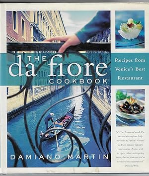 The da fiore Cookbook. Recipes from Venice's Best Restaurant.
