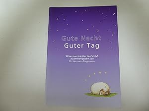 Seller image for Gute Nacht, guter Tag. Wissenswertes ber den Schlaf. Softcover for sale by Deichkieker Bcherkiste