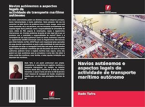Bild des Verkufers fr Navios autnomos e aspectos legais de actividade de transporte martimo autnomo zum Verkauf von moluna