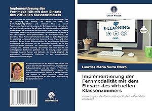 Seller image for Implementierung der Fernmodalitaet mit dem Einsatz des virtuellen Klassenzimmers for sale by moluna