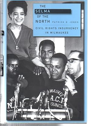 The Selma of the North: Civil Rights Insurgency in Milwaukee