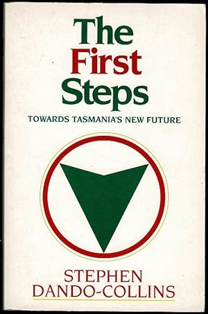 The First Steps Towards Tasmania's New Future