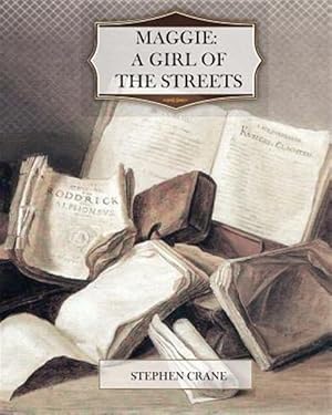 Seller image for Maggie : A Girl of the Streets for sale by GreatBookPrices