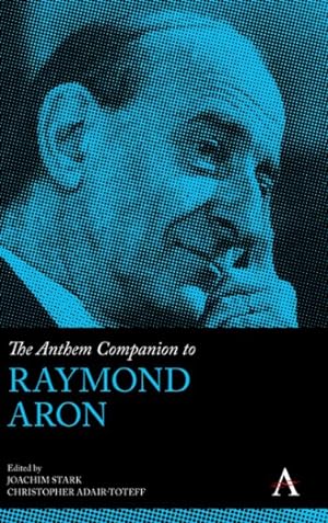 Seller image for Anthem Companion to Raymond Aron for sale by GreatBookPrices