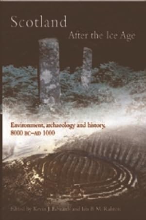 Immagine del venditore per Scotland After the Ice Age : Environment, Archaeology and History 8000 Bc-Ad 1000 venduto da GreatBookPricesUK