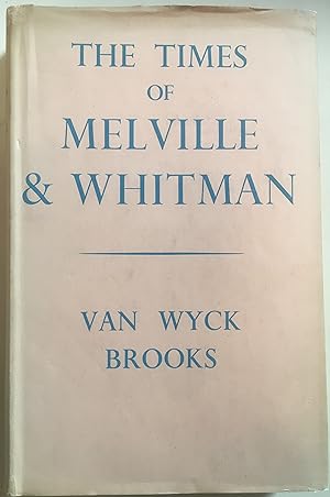The Times Of Melville & Whitman
