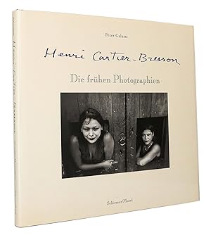 Henri Cartier-Bresson : Die frühen Photographien : Begleitbuch zu der gleichnamigen Ausstellung v...