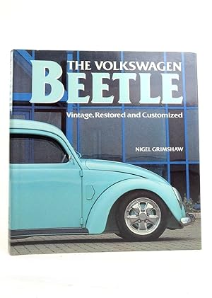 Imagen del vendedor de THE VOLKSWAGEN BEETLE: VINTAGE, RESTORED AND CUSTOMISED a la venta por Stella & Rose's Books, PBFA