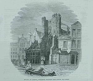 House at Ghent, Wherein Charles the Fifth Was Born. Original engraved Print. Antique Engraving