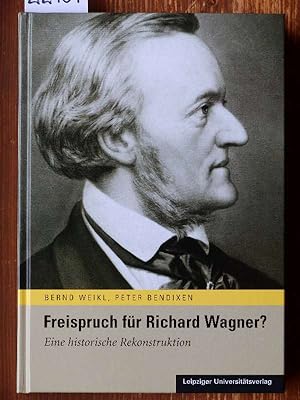 Seller image for Freispruch fr Richard Wagner? Eine historische Rekonstruktion. 2., durchges. Auflage. for sale by Michael Fehlauer - Antiquariat
