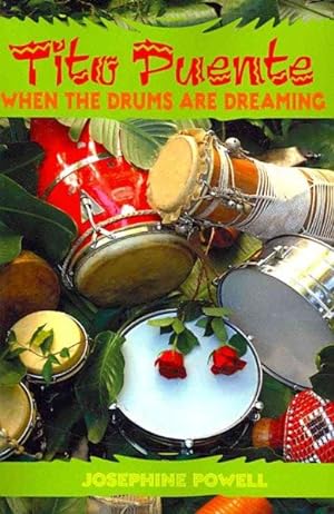 Imagen del vendedor de Tito Puente : When the Drums Are Dreaming a la venta por GreatBookPrices
