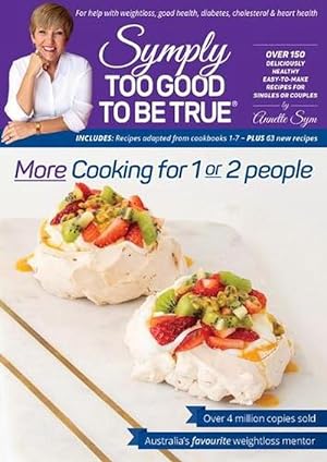 Imagen del vendedor de Symply Too Good To Be True: More Cooking for 1 or 2 People (Paperback) a la venta por Grand Eagle Retail