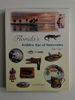 Florida's Golden Age of Souvenirs; 1890-1930