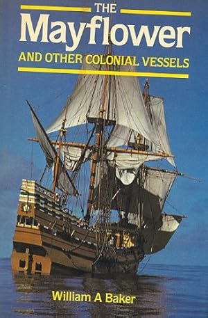 Seller image for The Mayflower and Other Colonial Vessels for sale by Bob Vinnicombe